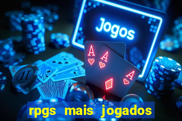 rpgs mais jogados do mundo